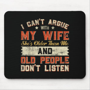 Mousepad Eu Gosto da Minha Esposa Um Pouco Mais Velha Dito