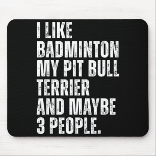 Mousepad Eu Gosto de Amante de Badminton Pit Bull Terrier D