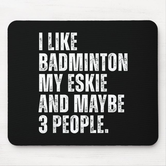 Mousepad Eu Gosto de Citação Engraçada de Amante de Badmint (Frente)