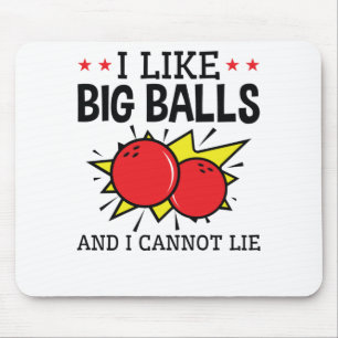 Mousepad Eu Gosto De Grandes Bolas E Não Posso Mentir Bolic