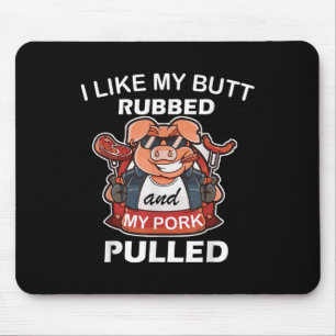 Mousepad Eu Gosto Do Meu Bumbum Esfregado &amp; Meu Porco P