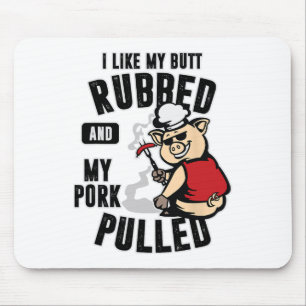 Mousepad Eu Gosto Do Meu Bumbum Esfregado E Do Meu Porco Pu