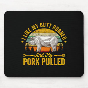 Mousepad Eu Gosto Do Meu Bumbum Esfregado E Do Meu Porco Pu