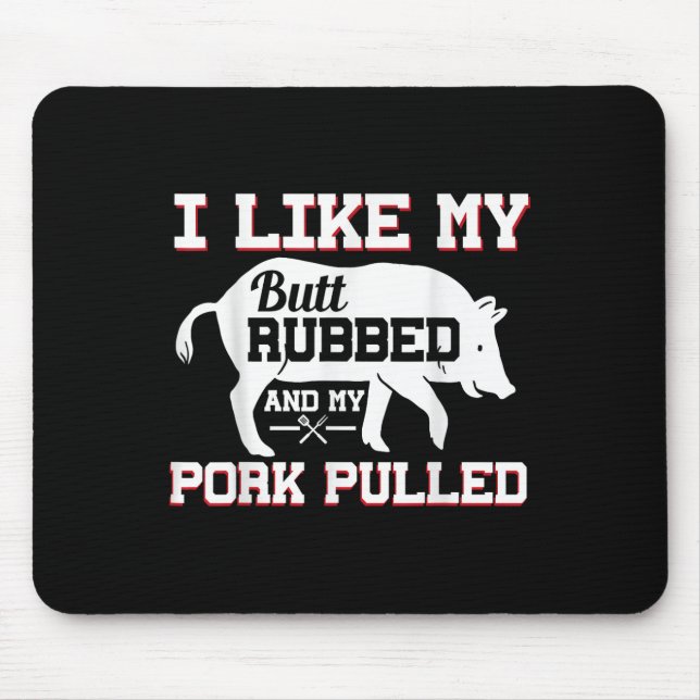 Mousepad Eu Gosto Do Meu Bumbum Esfregando Fumaça De Churra (Frente)