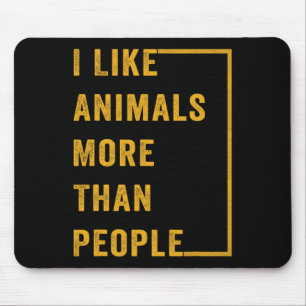 Mousepad Eu Gosto Mais De Animais Do Que De Pessoas 1