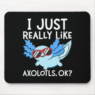 Mousepad Eu Gosto Muito De Axolotls Ok Meninas Kawai
