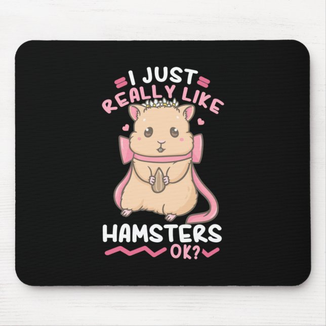 Mousepad Eu Gosto Muito De Hamsters Ok (Frente)