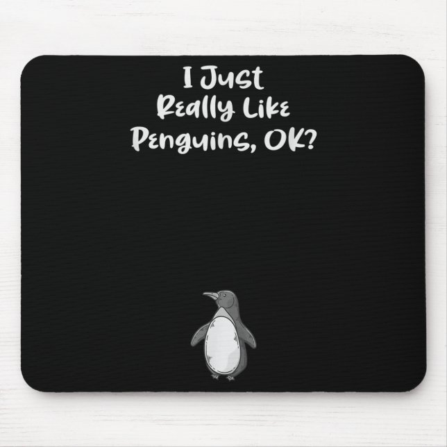Mousepad Eu Gosto Muito De Pinguins Engraçado Citação (Frente)