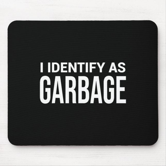 Mousepad Eu Identifico Como Lixo Para Ruas Políticas Engraç (Frente)