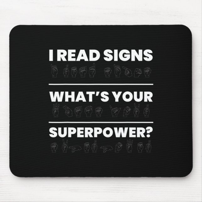 Mousepad Eu Leio Sinais Qual é Seu Superpoder  (Frente)