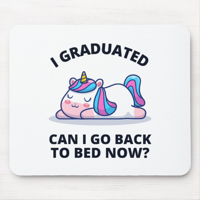 Mousepad Eu me formei Posso voltar para a cama agora (Frente)