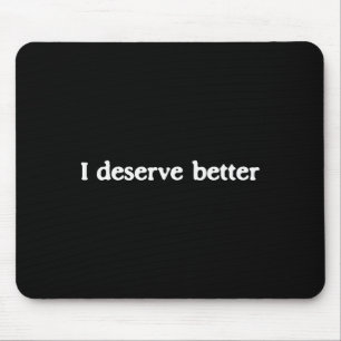Mousepad Eu Mereço Melhor Saúde Mental Amor Próprio Afirmaç