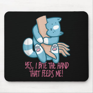 Mousepad Eu Mordo A Mão Que Me Alimenta...