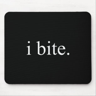 Mousepad Eu Mordo Design de Declaração de Humor Sarcástico 