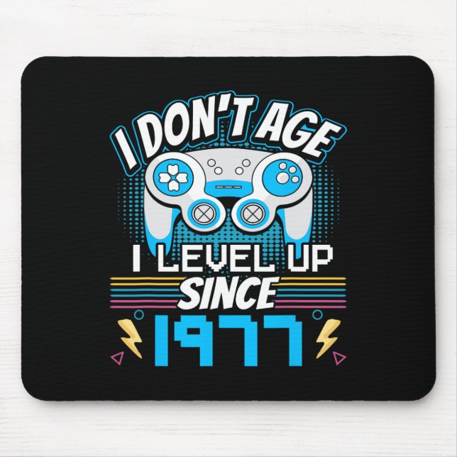 Mousepad Eu não envelheci eu me nivelo desde 1977 jogando n (Frente)