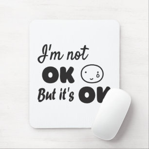Mousepad Eu não estou bem, mas está tudo bem... Hoodie bebê