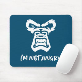 Mousepad Eu não estou zangado - o macaco