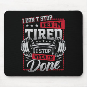Mousepad Eu não paro quando estou cansado Eu paro quando es