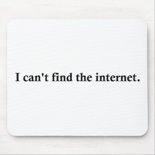 Mousepad Eu não posso encontrar o Internet