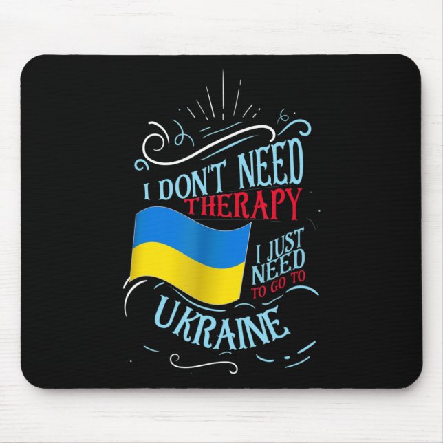 Mousepad Eu não preciso de terapia Eu só preciso ir para a  (Frente)