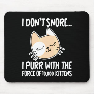 Mousepad Eu Não Ronco Eu Rronrono Com A Força De 10 000 Gat