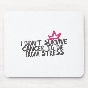 Mousepad Eu Não Sobrevivi Ao Cancer De Morrer Do Cancer De 