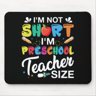 Mousepad Eu não sou pequeno, sou professor de pré-escola