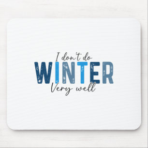 Mousepad Eu Não Suporto Bem o Inverno, Retro Natal Longo