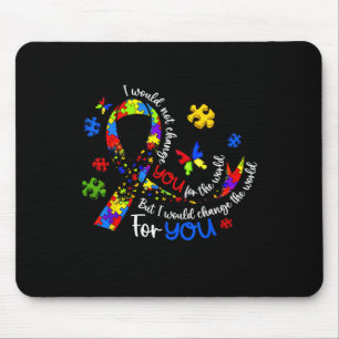 Mousepad Eu Não Trocaría Você Por Nada No Mundo Conscientiz