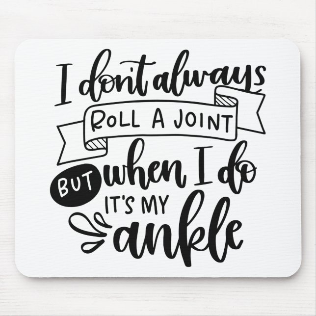 Mousepad Eu nem sempre faço uma articulação (Frente)