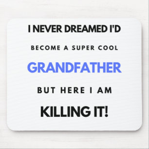 Mousepad Eu nunca sonhei que me tornaria um SuperLegal Gran