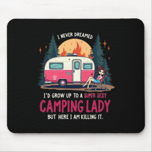 Mousepad Eu Nunca Sonhei Super Y Camping Senhora Matando Is