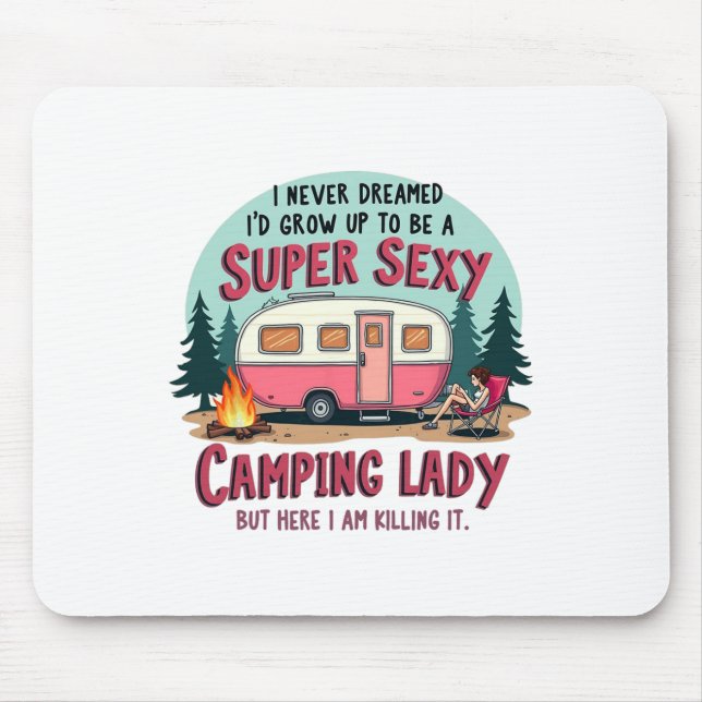 Mousepad Eu Nunca Sonhei Super Y Camping Senhora Matando Ou (Frente)