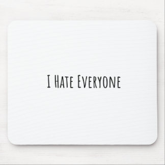 Mousepad Eu Odeio Todo Mundo