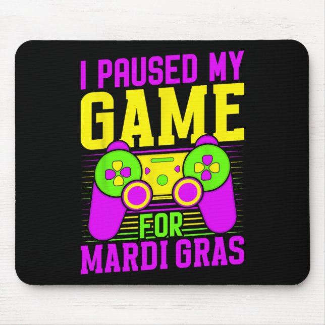 Mousepad Eu Pausar Meu Jogo Para Carnaval De Vídeo Games Ca (Frente)