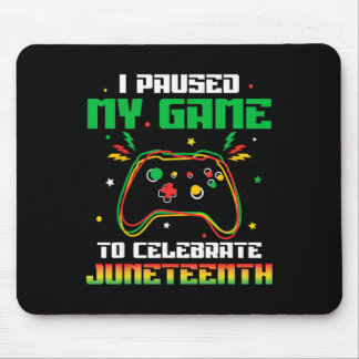 Mousepad Eu Pausar Meu Jogo Para Celebrar Juneteenth Menino