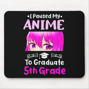 Mousepad Eu Pausei Minha Graduação De 5 De Anime 2025 Otaku