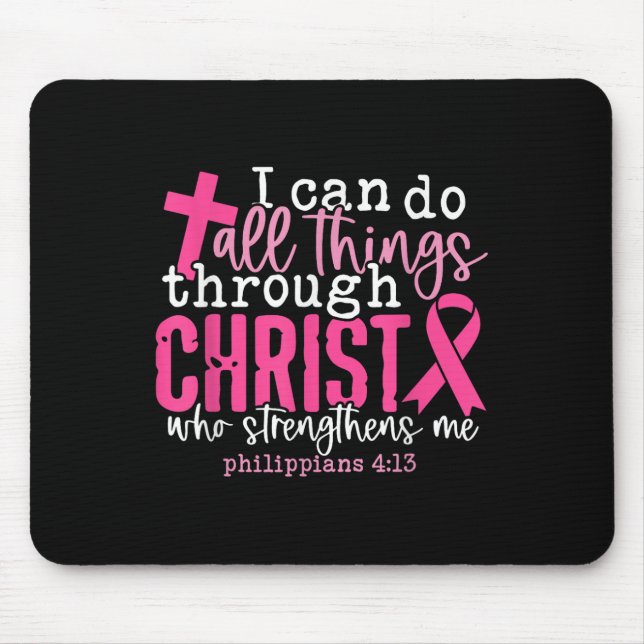 Mousepad Eu Posso Fazer Tudo Através Do Cancer De Mama Cris (Frente)