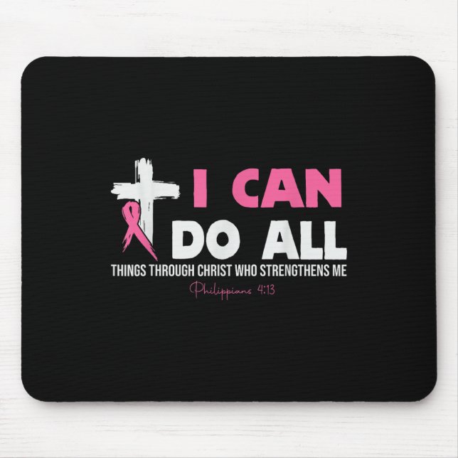 Mousepad Eu Posso Fazer Tudo Através Do Cancer De Mama Cris (Frente)