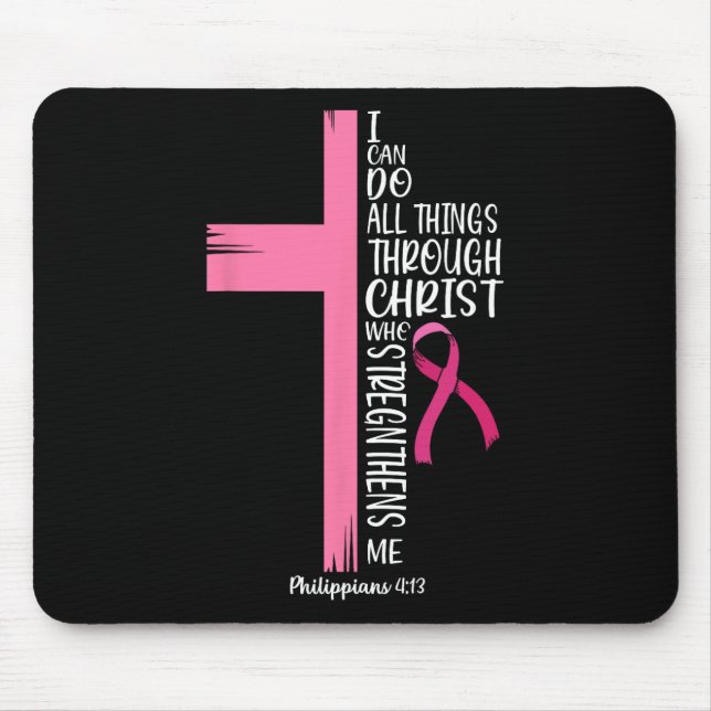 Mousepad Eu Posso Fazer Tudo Através Do Cancer De Mama Cris (Frente)