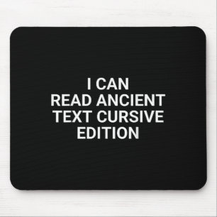 Mousepad Eu Posso Ler Texto Antigo Cursivo Edição Engraçado