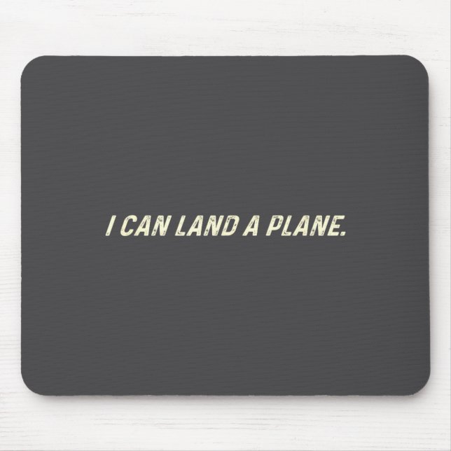 Mousepad Eu Posso Pousar Um Avião  (Frente)