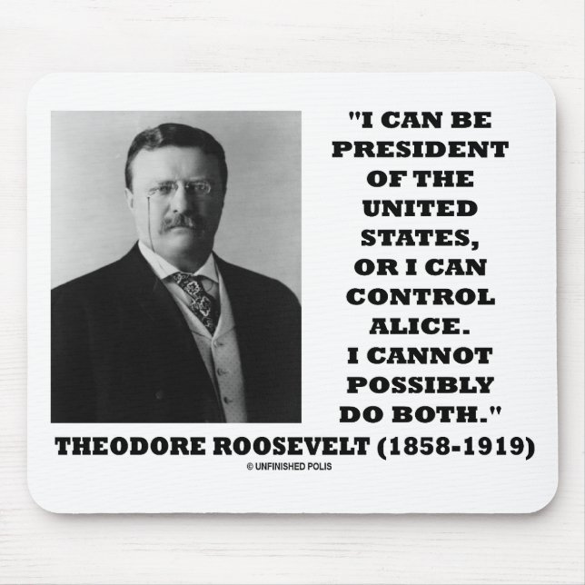 Mousepad Eu posso ser Presidente dos Estados Unidos ou (Frente)