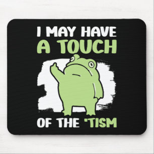 Mousepad Eu Posso Ter Um Toque Do Tismo 5