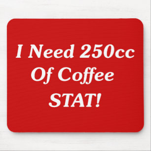 Mousepad Eu preciso 250cc do STAT do café!