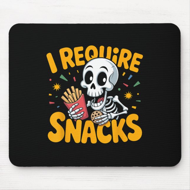 Mousepad Eu Preciso De Snacks Divertidos De Esqueleto De Ha (Frente)
