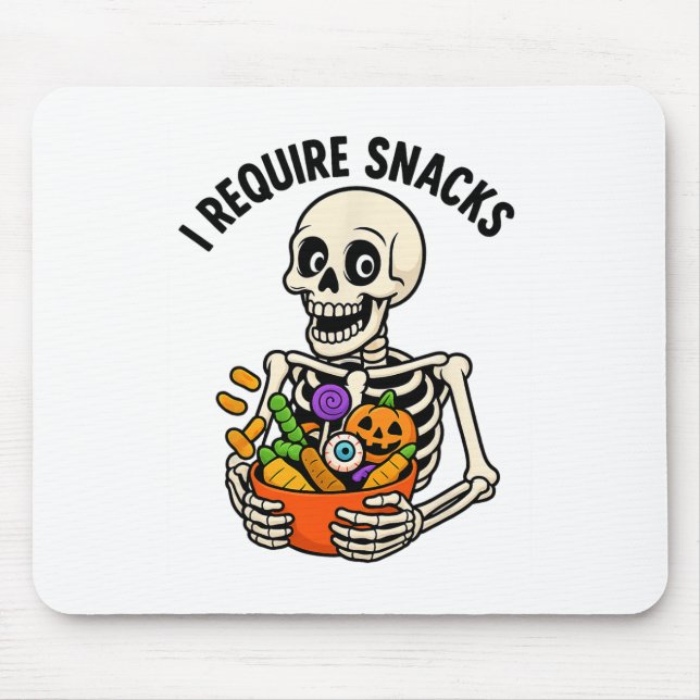 Mousepad Eu Preciso De Snacks Engraçados Esqueleto Do Dia D (Frente)