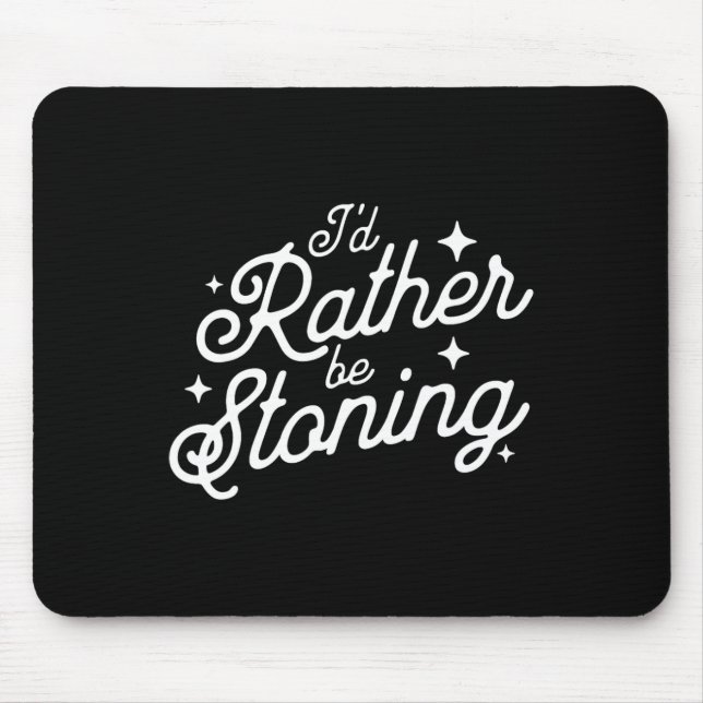 Mousepad Eu Preferencialmente de estar apedrejando a ginást (Frente)