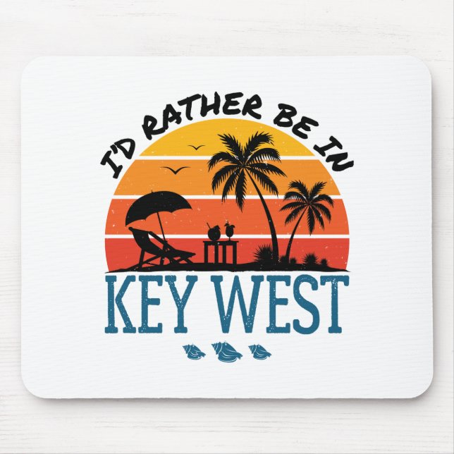 Mousepad Eu Preferencialmente em Key West Florida Keys (Frente)