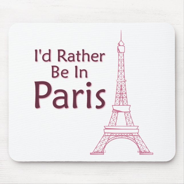 Mousepad Eu Preferencialmente Em Paris (Frente)